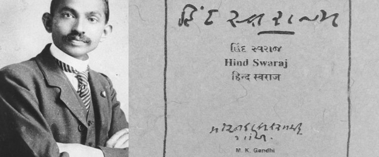 Examining Gandhi’s ideas in Hind Swaraj and Modern Western Civilisation