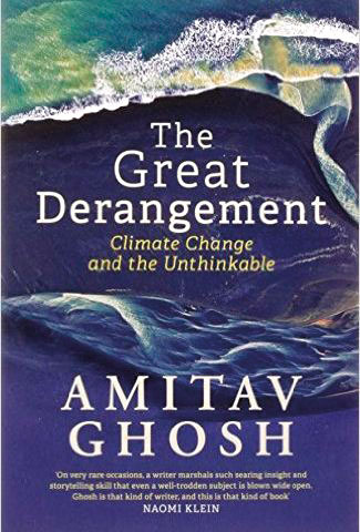 Amitav Ghosh’s ‘The Great Derangement’ and Public Response to Covid-19