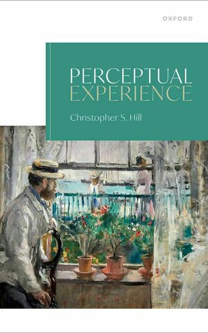 ‘Perceptual Experience’ by Christopher Hill