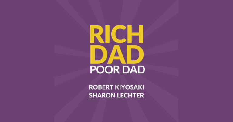 Rich Dad Poor Dad: Lessons in building your wealth